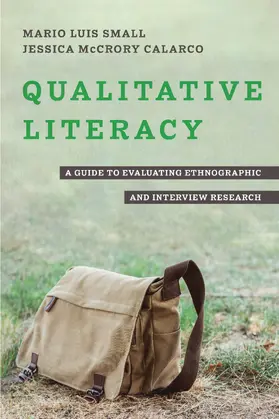 Small / Calarco | Qualitative Literacy | Buch | 978-0-520-39066-9 | www.sack.de
