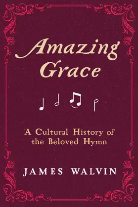 Walvin | Amazing Grace | Buch | 978-0-520-39182-6 | www.sack.de