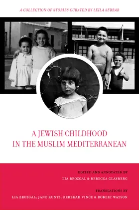 Brozgal / Glasberg / Sebbar |  A Jewish Childhood in the Muslim Mediterranean | Buch |  Sack Fachmedien