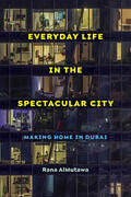 AlMutawa |  Everyday Life in the Spectacular City | Buch |  Sack Fachmedien