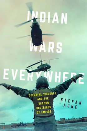 Aune |  Indian Wars Everywhere | Buch |  Sack Fachmedien