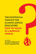 Atkinson / Ray |  The Existential Toolkit for Climate Justice Educators | Buch |  Sack Fachmedien