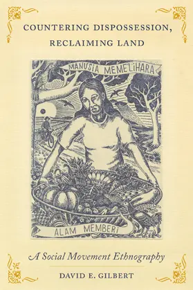 Gilbert | Countering Dispossession, Reclaiming Land | Buch | 978-0-520-39775-0 | sack.de