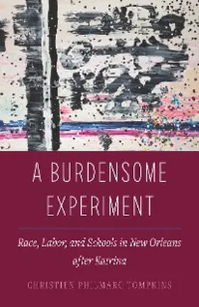 Tompkins |  A Burdensome Experiment | eBook | Sack Fachmedien