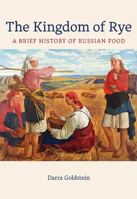 Goldstein | The Kingdom of Rye | Buch | 978-0-520-40207-2 | sack.de