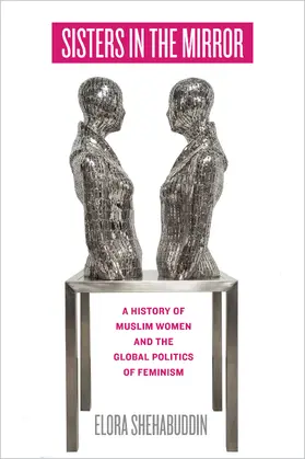 Shehabuddin | Sisters in the Mirror | Buch | 978-0-520-40230-0 | sack.de