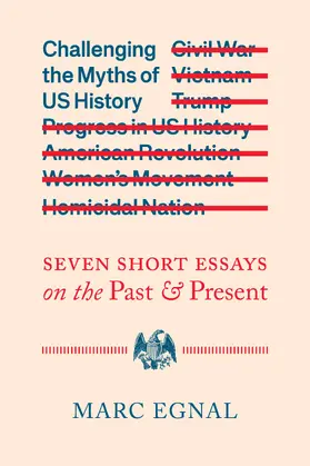 Egnal |  Challenging the Myths of US History | Buch |  Sack Fachmedien