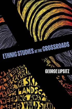 Lipsitz |  Ethnic Studies at the Crossroads | Buch |  Sack Fachmedien