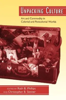 Phillips / Steiner |  Unpacking Culture | eBook | Sack Fachmedien