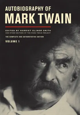 Smith / Twain / Griffin | Autobiography of Mark Twain, Volume 1 | Buch | 978-0-520-43088-4 | www.sack.de