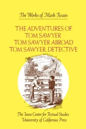 Twain / Baender / Firkins |  Adventures of Tom Sawyer, Tom Sawyer Abroad, and Tom Sawyer, Detective | eBook | Sack Fachmedien