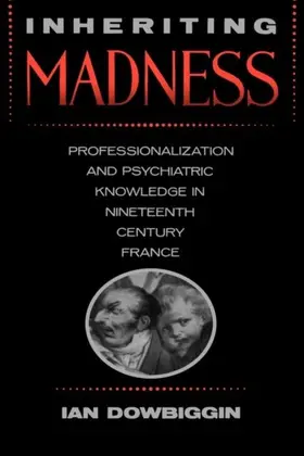 Dowbiggin |  Inheriting Madness | eBook | Sack Fachmedien
