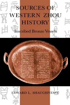 Shaughnessy |  Sources of Western Zhou History | eBook | Sack Fachmedien