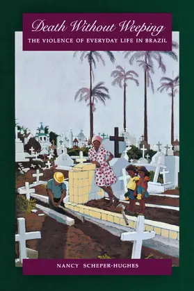 Scheper-Hughes |  Death Without Weeping | eBook | Sack Fachmedien