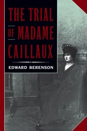 Berenson |  The Trial of Madame Caillaux | eBook | Sack Fachmedien