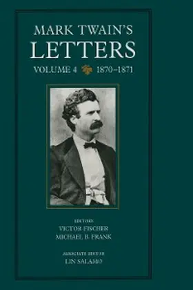 Twain / Fischer / Frank |  Mark Twain's Letters, Volume 4 | eBook | Sack Fachmedien