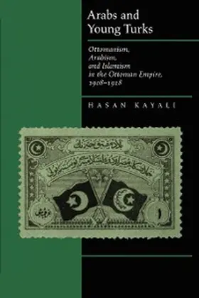 Kayali |  Arabs and Young Turks | eBook | Sack Fachmedien