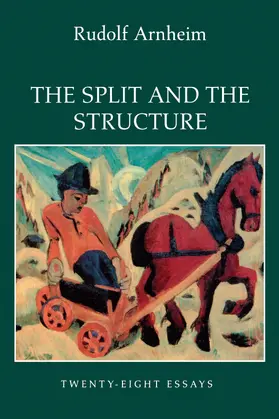 Arnheim |  The Split and the Structure | eBook | Sack Fachmedien