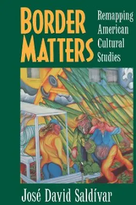 Saldívar |  Border Matters | eBook | Sack Fachmedien