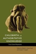 Davis-Floyd / Sargent |  Childbirth and Authoritative Knowledge | eBook | Sack Fachmedien