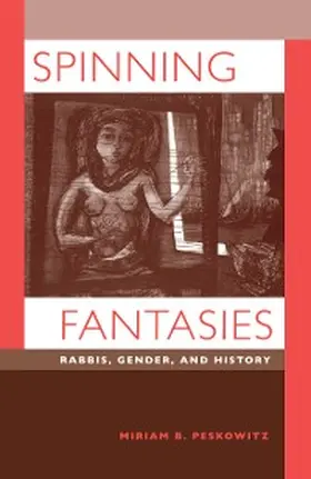 Peskowitz |  Spinning Fantasies | eBook | Sack Fachmedien