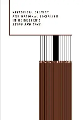 Fritsche |  Historical Destiny and National Socialism in Heidegger's Being and Time | eBook | Sack Fachmedien