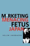 Hardacre |  Marketing the Menacing Fetus in Japan | eBook | Sack Fachmedien