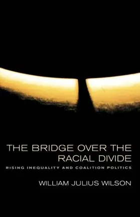 Wilson |  The Bridge over the Racial Divide | eBook | Sack Fachmedien