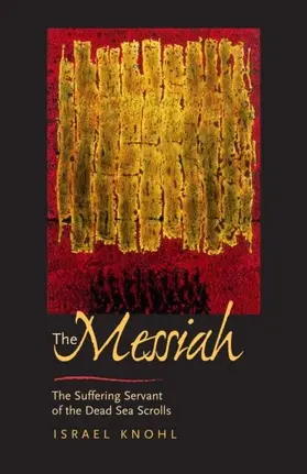 Knohl |  Messiah before Jesus | eBook | Sack Fachmedien