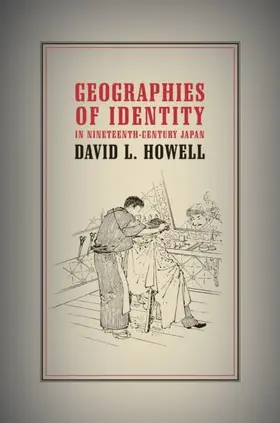 Howell |  Geographies of Identity in Nineteenth-Century Japan | eBook | Sack Fachmedien