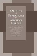 Raaflaub / Ober / Wallace |  Origins of Democracy in Ancient Greece | eBook | Sack Fachmedien
