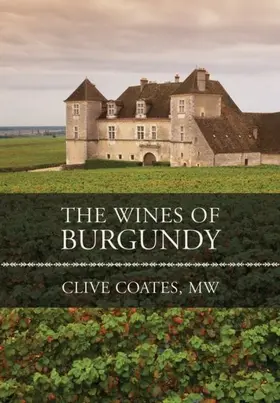 Coates |  The Wines of Burgundy | eBook | Sack Fachmedien