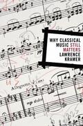 Kramer |  Why Classical Music Still Matters | eBook | Sack Fachmedien