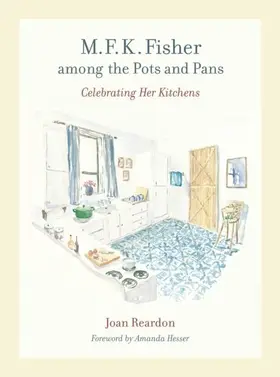Reardon |  M. F. K. Fisher among the Pots and Pans | eBook | Sack Fachmedien