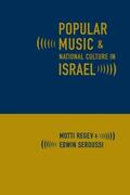 Regev / Seroussi |  Popular Music and National Culture in Israel | eBook | Sack Fachmedien