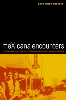 Fregoso |  meXicana Encounters | eBook | Sack Fachmedien