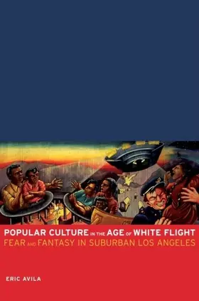 Avila |  Popular Culture in the Age of White Flight | eBook | Sack Fachmedien