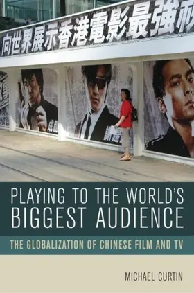 Curtin |  Playing to the World's Biggest Audience | eBook | Sack Fachmedien