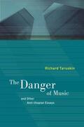 Taruskin |  The Danger of Music and Other Anti-Utopian Essays | eBook | Sack Fachmedien