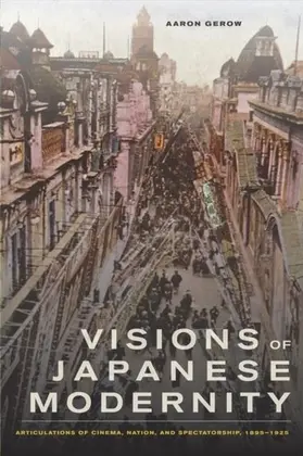 Gerow |  Visions of Japanese Modernity | eBook | Sack Fachmedien