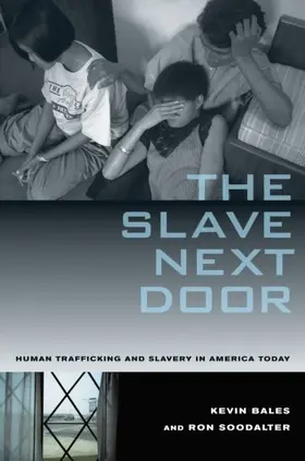 Bales / Soodalter |  The Slave Next Door | eBook | Sack Fachmedien