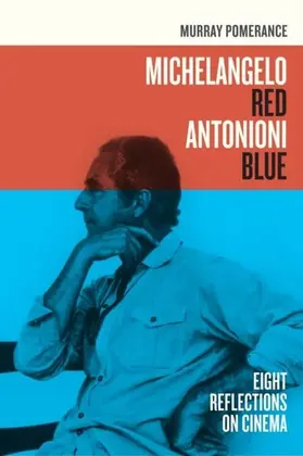 Pomerance |  Michelangelo Red Antonioni Blue | eBook | Sack Fachmedien