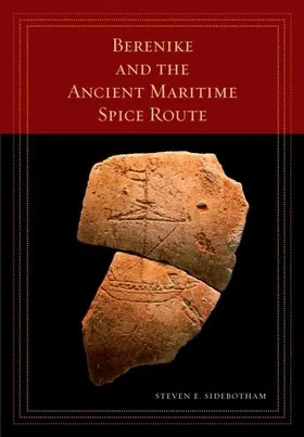 Sidebotham |  Berenike and the Ancient Maritime Spice Route | eBook | Sack Fachmedien