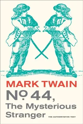 Twain / Gibson |  No. 44, The Mysterious Stranger | eBook | Sack Fachmedien
