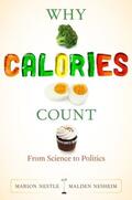Nestle / Nesheim |  Why Calories Count | eBook | Sack Fachmedien