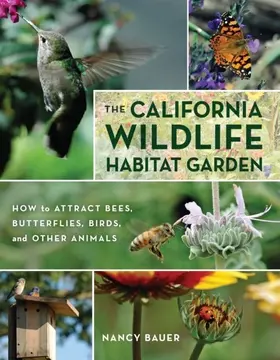 Bauer |  The California Wildlife Habitat Garden | eBook | Sack Fachmedien