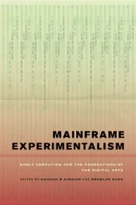 Higgins / Kahn | Mainframe Experimentalism | E-Book | www.sack.de