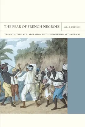 Johnson |  The Fear of French Negroes | eBook | Sack Fachmedien