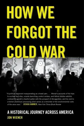 Wiener |  How We Forgot the Cold War | eBook | Sack Fachmedien