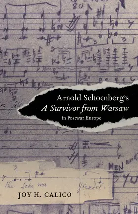 Calico |  Arnold Schoenberg's A Survivor from Warsaw in Postwar Europe | eBook | Sack Fachmedien